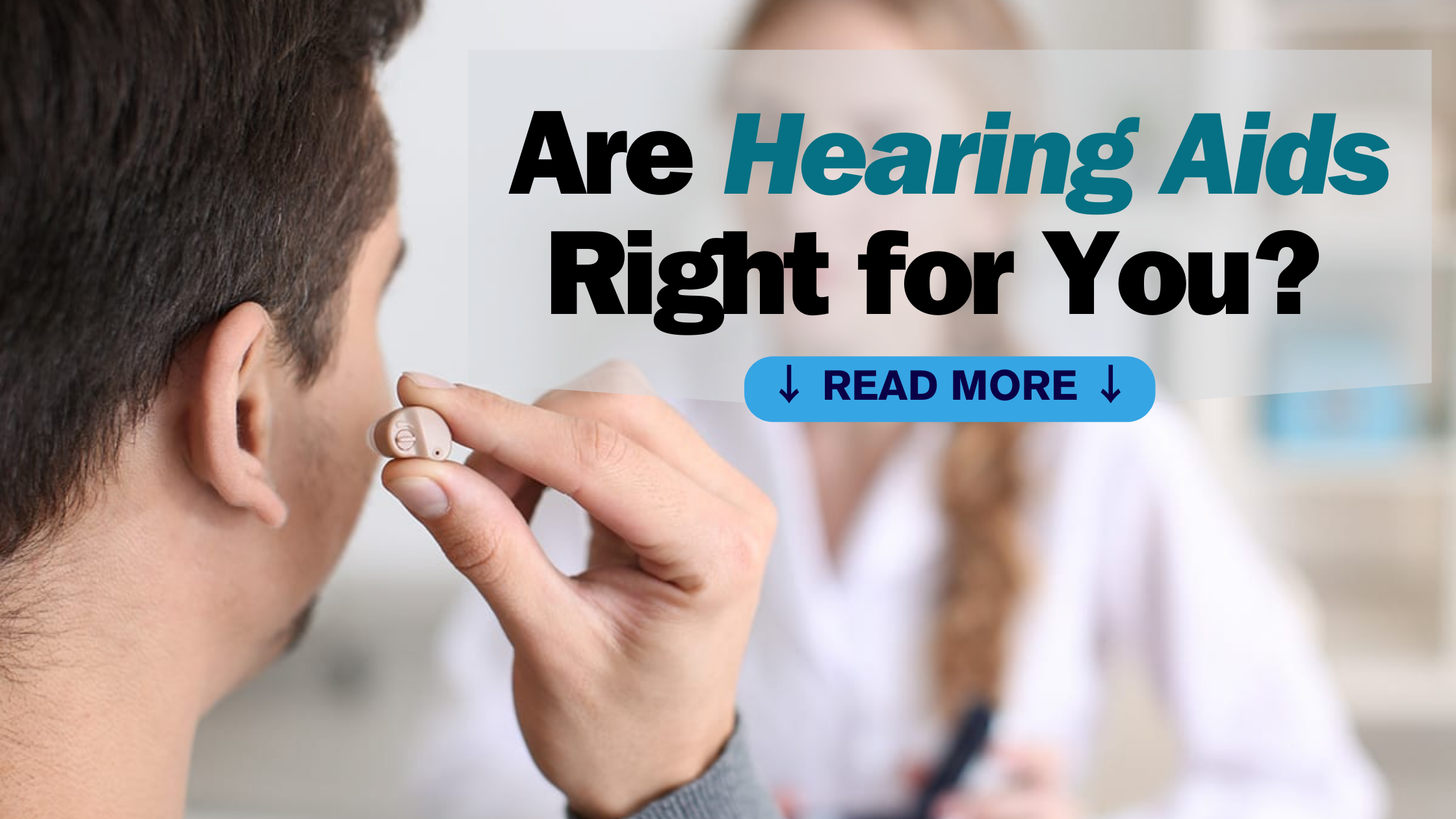 Are Hearing Aids Right for You