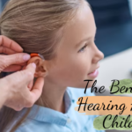 The Benefits of Hearing Aids for Children