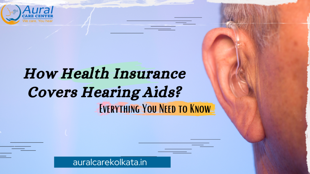 Health insurance covers hearing aids