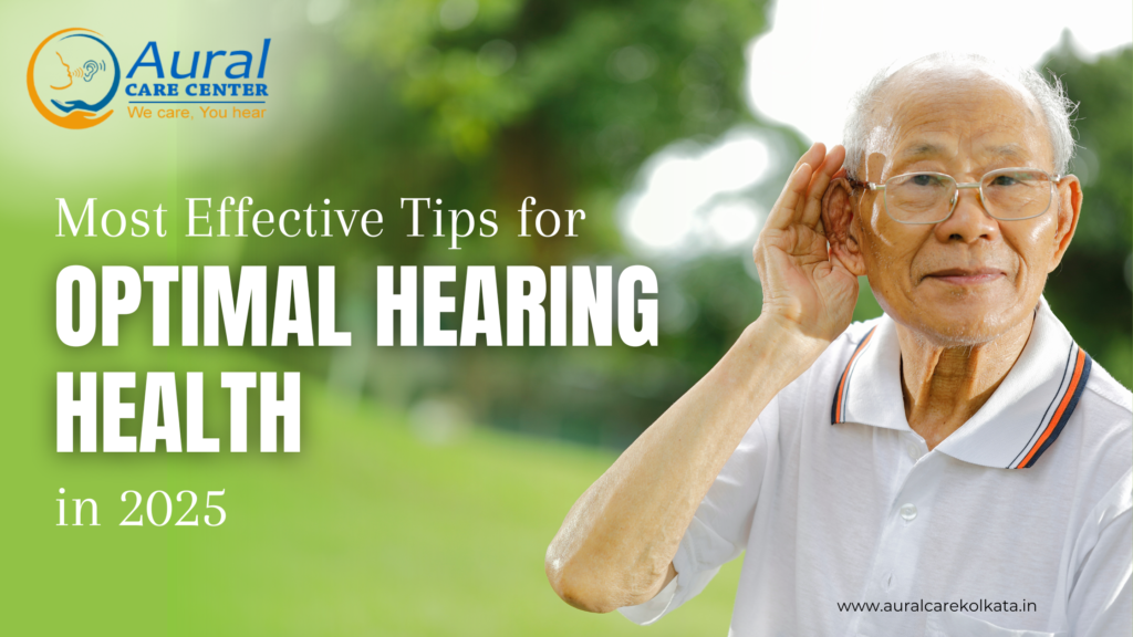 Effective Tips for Optimal Hearing Health in 2025